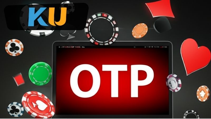 Không nhận được mã OTP Kubet